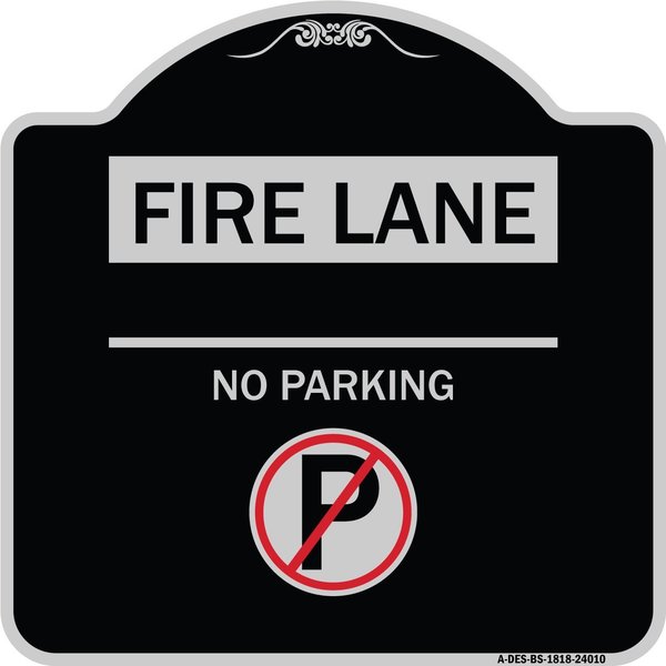 Signmission Fire Lane No Parking W/ No Parking Heavy-Gauge Aluminum Architectural Sign, 18" x 18", BS-1818-24010 A-DES-BS-1818-24010